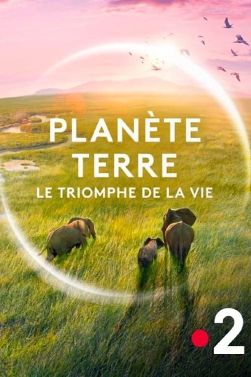 Постер Planète Terre, le triomphe de la vie